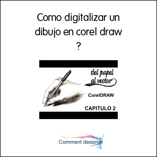 Como digitalizar un dibujo en corel draw